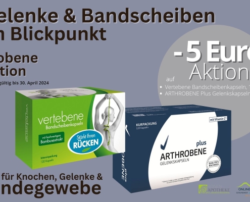 5 Euro Rabatt im März und April auf Arthrobene und Vertebene